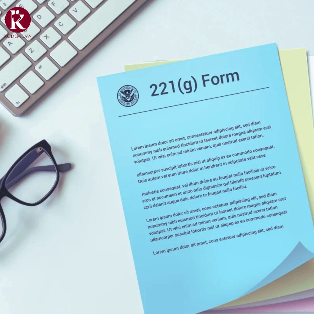 Visa Refusals Under Section 221(g) What It Means and How to Respond